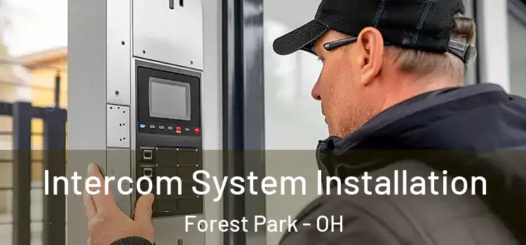 Intercom System Installation Forest Park - OH